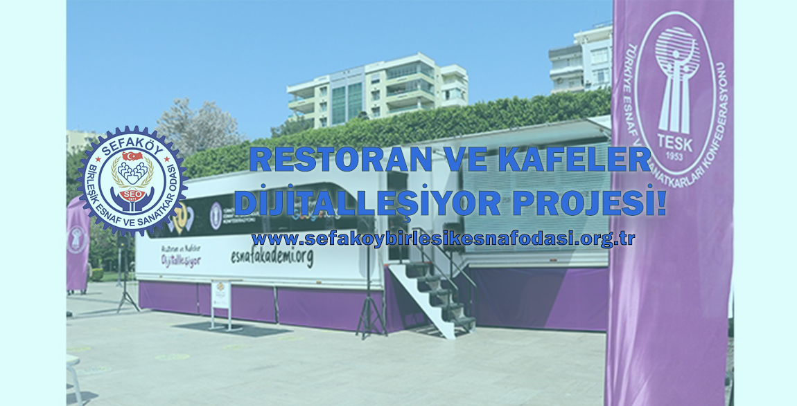 Restoran ve Kafeler Dijitalleşiyor Projesi